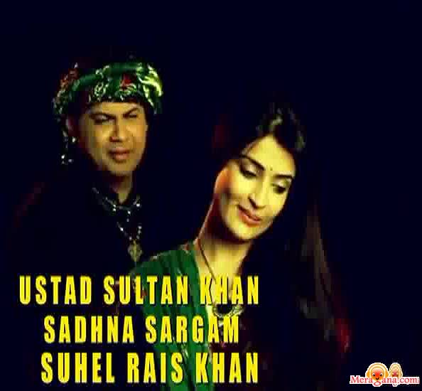 Poster of Ustad Sultan Khan, Sadhana Sargam & Suhel Khan